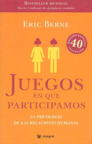 9788478715633: Juegos En Que Participamos/ Games People Play: The basic handbook of transactional analysis