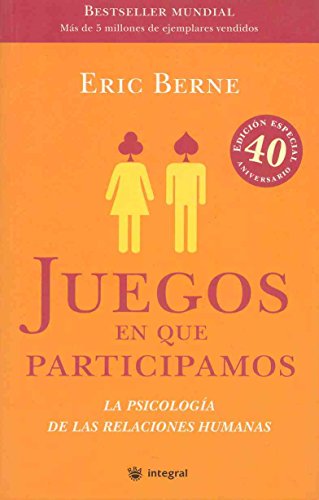 9788478715633: Juegos En Que Participamos/ Games People Play: The basic handbook of transactional analysis: 036