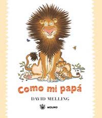 Imagen de archivo de Como Mi Papa/ Like My Dad (Spanish Edition) a la venta por Hippo Books