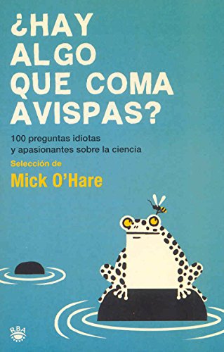 Hay Algo Que Coma Avispas? (9788478719556) by Mick O'Hare