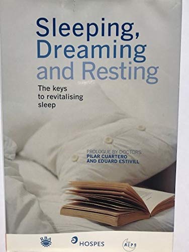 Imagen de archivo de Sleeping, Dreaming and Resting: The Keys to Revitalising Sleep a la venta por Books Puddle