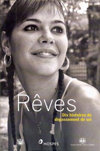 Imagen de archivo de Rves - Dix histoires de dpassement de soi a la venta por pompon