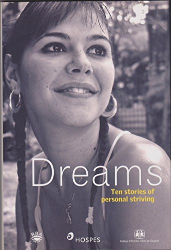 Beispielbild fr Dreams: Ten stories of personal striving zum Verkauf von Better World Books