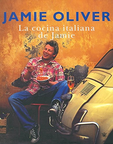 La cocina italiana de Jamie Oliver - Oliver, Jamie
