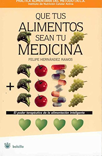 Stock image for Que tus alimentos sean tu medicina for sale by Ammareal