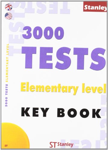 Beispielbild fr 3000 TESTS ELEMENTARY LEVEL - KEY BOOK zum Verkauf von Librerias Prometeo y Proteo