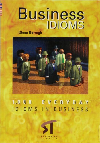 9788478733453: Everyday idioms in business