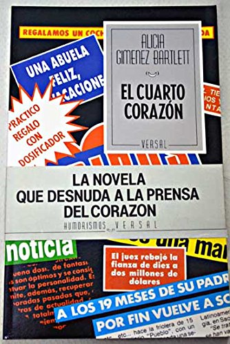 9788478760732: El cuarto corazón (Humorismos Versal) (Spanish Edition)