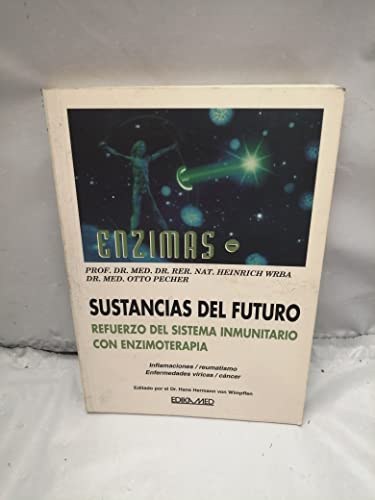 Imagen de archivo de ENZIMAS: SUSTANCIAS DEL FUTURO a la venta por PIGNATELLI