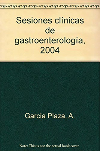 Imagen de archivo de SESIONES CLINICAS GASTROENTEROLOGIA 2004 a la venta por Agapea Libros