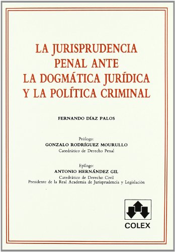 Stock image for Jurisprudencia penal ante la dogm.jurid. for sale by medimops