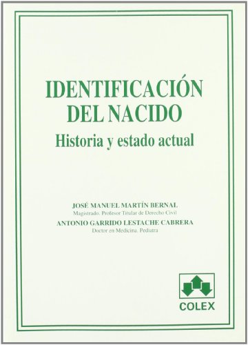 Imagen de archivo de IDENTIFICACION DEL NACIDO. HISTORIA Y ESTADO ACTUAL. a la venta por Libros Ambig