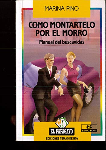 Beispielbild fr Como montartelo por el morro.manual del buscavidas zum Verkauf von Ammareal