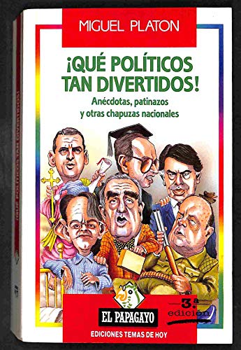 Imagen de archivo de Que politicos tan divertidos a la venta por Ammareal