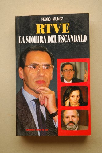 Imagen de archivo de Rtve: La Sombra Del Escándalo (colección España Hoy) a la venta por RecicLibros