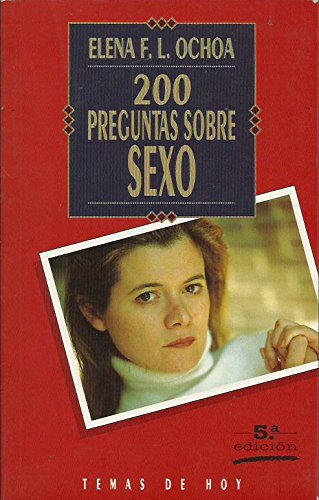 Imagen de archivo de 200 preguntas sobre sexo OCHOA, Elena, F. L.- a la venta por VANLIBER