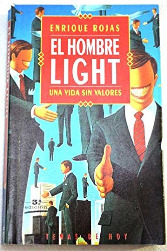 El hombre light: una vida sin valores - Rojas, Enrique