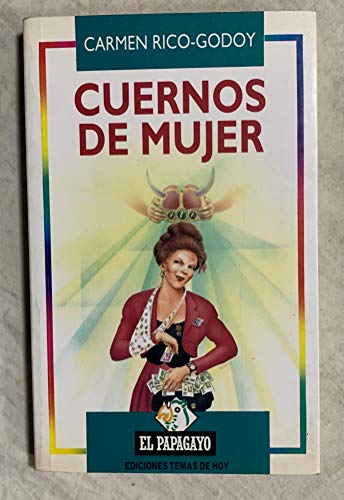 9788478802050: Cuernos de mujer (Colección El Papagayo) (Spanish Edition)