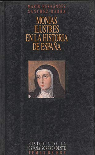 Beispielbild fr Monjas ilustres en las historia de Espaa zum Verkauf von medimops