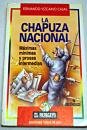9788478802630: Chapuza nacional, la. maximas, minimas y prosas intermedias