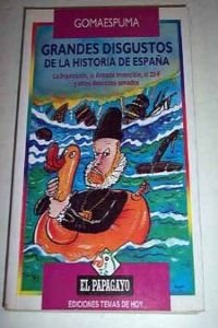 Beispielbild fr Grandes disgustos de la historia de Espaa zum Verkauf von medimops