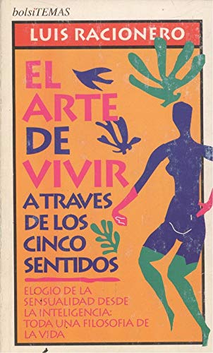 Beispielbild fr El Arte de Vivir a Traves de los Cinco Sentidos zum Verkauf von Hamelyn