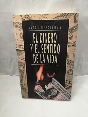 Beispielbild fr Dinero y El Sentido de La Vida zum Verkauf von La Clandestina Books