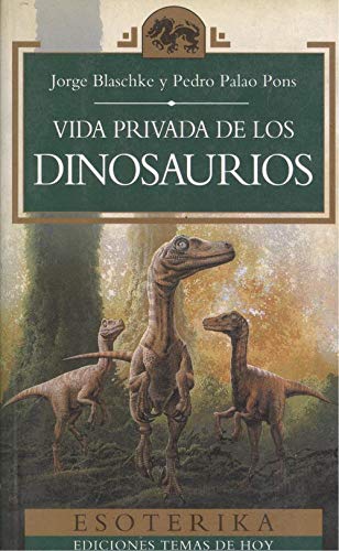 Beispielbild fr Vida Privada de los Dinosaurios zum Verkauf von Hamelyn