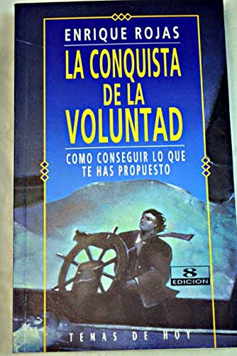 Imagen de archivo de La Conquista De La Voluntad, Paperback, 1994 Edition, 244 Pages a la venta por Byrd Books