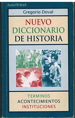 Stock image for NUEVO DICCIONARIO DE HISTORIA. Terminos, Acontecimientos e Instituciones for sale by Librera Gonzalez Sabio