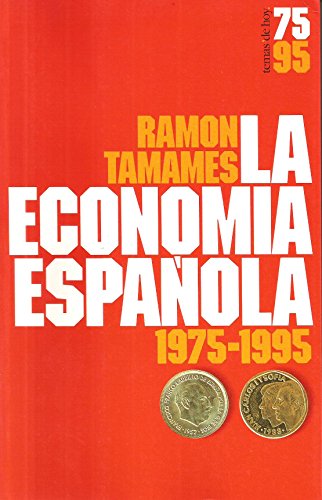 9788478805617: La economía española, 1975-1995 (Serie 75-95) (Spanish Edition)