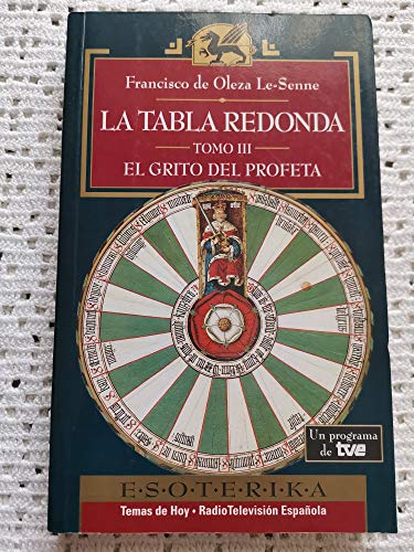 9788478806157: La tabla redonda, Tomo 3: El Grito Del Profeta