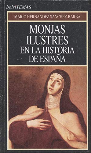 Beispielbild fr Monjas Ilustres en la Historia de Espaa zum Verkauf von Hamelyn