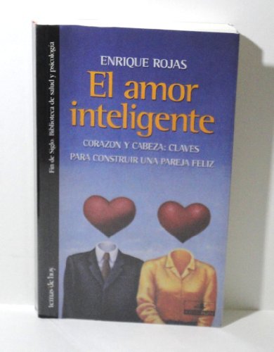 Stock image for El amor inteligente : corazn y cabeza: claves para construir una pareja feliz for sale by medimops