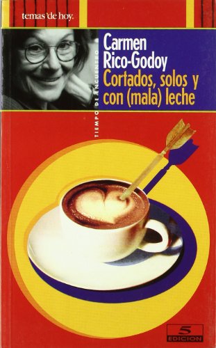 Imagen de archivo de Cortados, solos y con (mala) leche a la venta por medimops