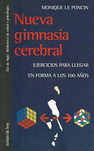 Stock image for Nueva gimnasia cerebral. Ejercicios para llegar en forma a los 100 añoS. for sale by Librería Diálogo