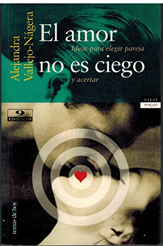 9788478809035: El Amor No Es Ciego (Spanish Edition)