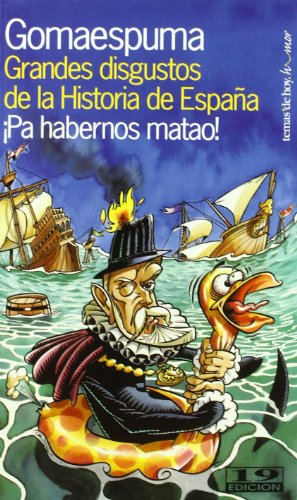 Beispielbild fr Grandes Disgustos De La Historia De Espana zum Verkauf von Ammareal
