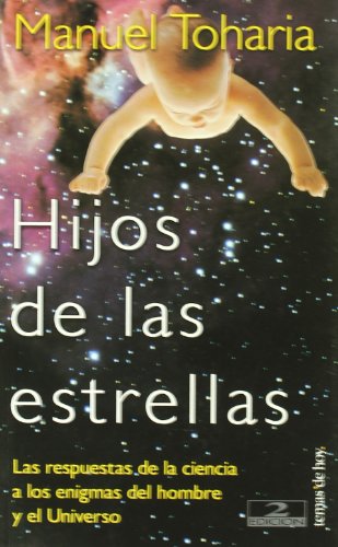 HIJOS DE LAS ESTRELLAS - MANUEL TOHARIA