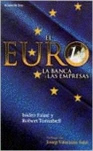 Beispielbild fr El euro, la banca y las empresas zum Verkauf von Ammareal