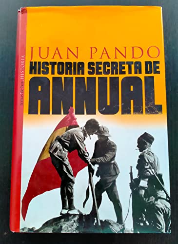 9788478809714: Historia secreta de Annual (Historia / Temas de Hoy) (Spanish Edition)