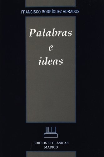 Beispielbild fr Palabras e ideas: Estudios de filosofi?a griega (Series maior) (Spanish Edition) zum Verkauf von Iridium_Books