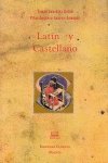 Beispielbild fr Lati?n y castellano en documentos prerrenacentistas (Series Maior) (Spanish Edition) zum Verkauf von Iridium_Books