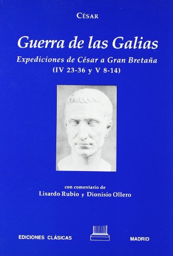 Imagen de archivo de Csar, Guerra de las galias : (IV,xxxiii-xxxvi) RUBIO, L., OLLERO, D. a la venta por VANLIBER