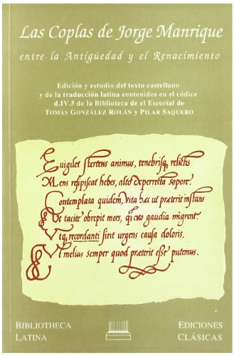 Beispielbild fr Las coplas de Jorge Manrique: entre la antigedad y el renacimiento zum Verkauf von AG Library