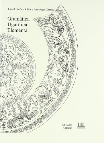Stock image for Grama?tica ugari?tica elemental (Coleccio?n Oriente) (Spanish Edition) for sale by Iridium_Books