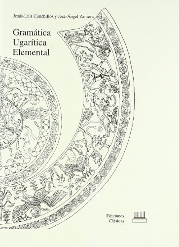 9788478821860: Gramática ugarítica elemental (Colección Oriente) (Spanish Edition)