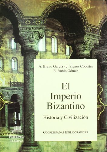 9788478821952: El imperio bizantino : historia y civilizacin:coordenadas bibliogrficas