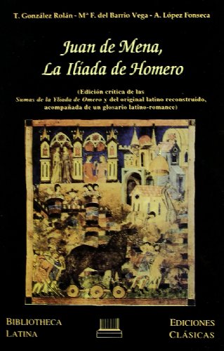 Beispielbild fr Juan de Mena La Iliada de Homero zum Verkauf von Iridium_Books