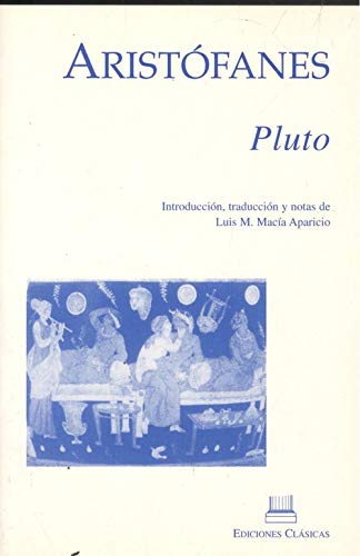 Beispielbild fr Pluto ARISTOFANES and MACIA APARICIO, LUIS M. zum Verkauf von VANLIBER